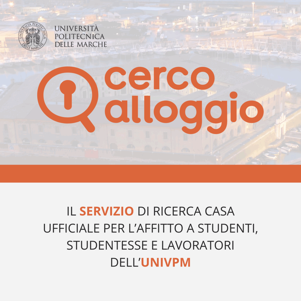 Cerchi un alloggio in città? L’Università Politecnica delle Marche attiva il servizio “Cerco Alloggio”
Are you looking for accommodation in the city of Ancona? Università Politecnica delle Marche has now activated the service 