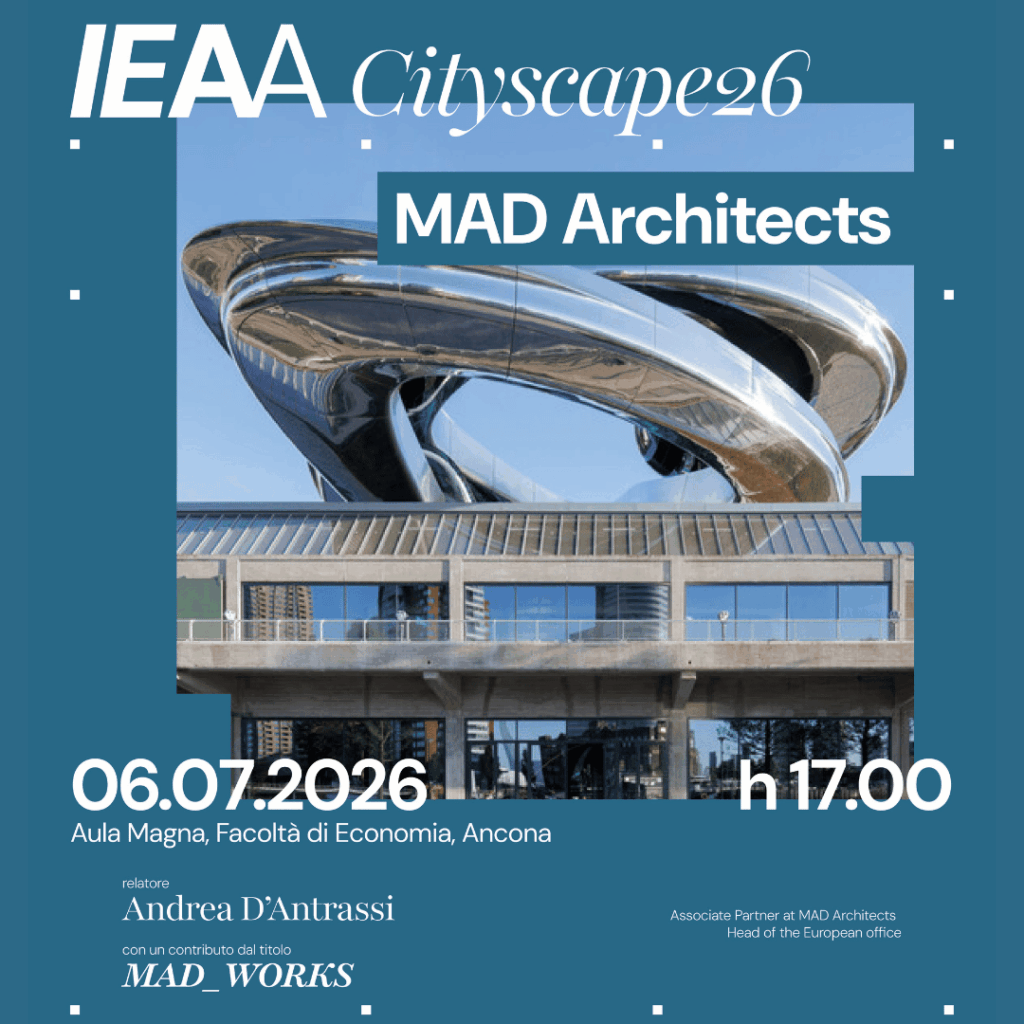 CITYSCAPE26 – Le Città Ideali: mostra dei progetti degli studenti e conferenza internazionale di MAD Architects il 6 luglio 2026 presso l'Aula 
